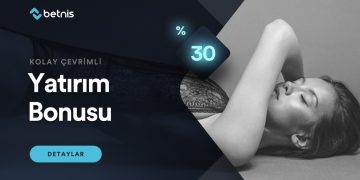 Betnis %30 Kolay Çevrimli Yatırım Bonusu betnis yatirim bonusu