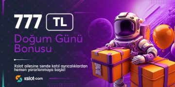 XSlot 777 TL Doğum Günü Bonusu xslot-dogum-gunu