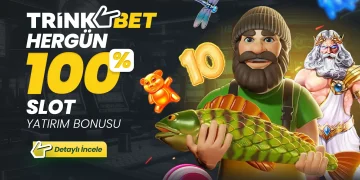 Trinkbet Her Gün 100% Slot Yatırım Bonusu trinkbet slot